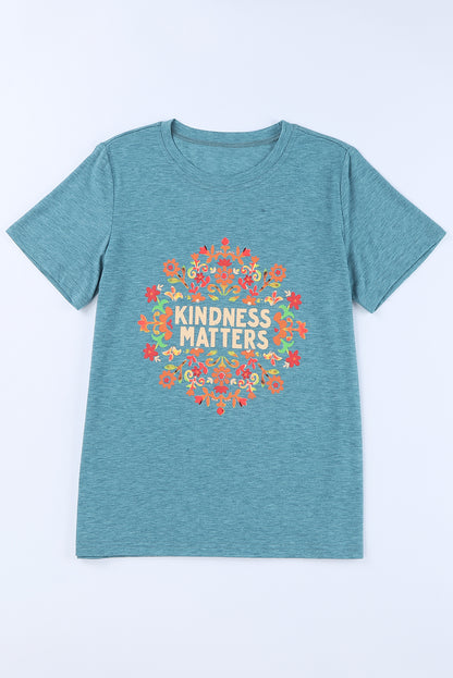 KINDNESS MATTERS Flower Graphic Tee